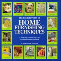 THE ENCYCLOPEDIA OF HOME FURNISHING TECHNIQUES