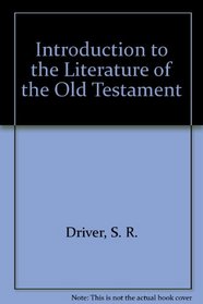 Introduction to the Literature of the Old Testament