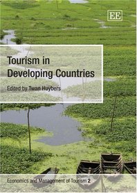 Tourism in Developing Countries (Economics and Management of Tourism Series)