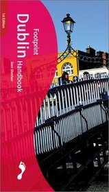 Footprint Dublin Handbook : The Travel Guide