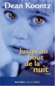 Jusqu'au bout de la nuit (Seize the Night: Moonlight Bay, Bk 1) (French Edition)