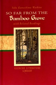 So Far from the Bamboo Grove with Related Readings (Glencoe Literature Library)