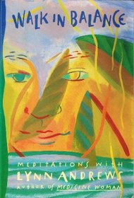 Walk in Balance: Meditations With Lynn Andrews