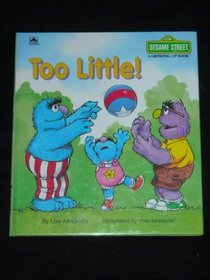 Too little! (A Growing up book)