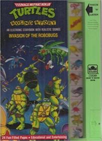 Teenage Mutant Ninja Turtles: Invasion of the Robobugs (Deluxe Sound Story)