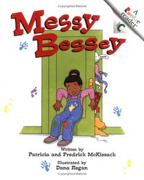 Messy Bessey (Rookie Readers: Level C)