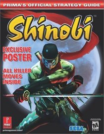 Shinobi : Prima's Official Strategy Guide (Prima's Official Strategy Guides)