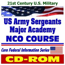 21st Century U.S. Military: U.S. Army Sergeants Major Academy (USASMA) NCO Course, Noncommissioned Officer Education Systems (NCOES), Advanced Noncommissioned Officer Course (ANCOC)