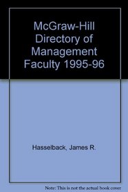 The McGraw-Hill Directory of Management Faculty, 1995-96