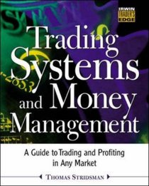 Trading Systems and Money Management (The Irwin Trader's Edge Series)
