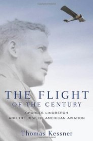 The Flight of the Century: Charles Lindbergh and the Rise of American Aviation (Pivotal Moments in American History)