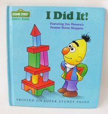 I DID IT! (Sesame Street Toddler Books)