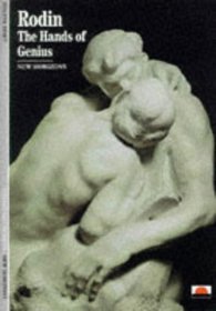 Rodin: The Hands of a Genius (New Horizons)