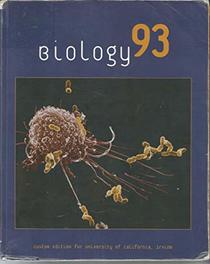 Biology 93 ( Custome Edition University of California, Irvine ) Taken From Biology 7th Ed