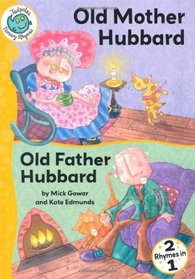 Old Mother Hubbard: WITH Old Father Hubbard (Tadpoles Nursery Rhymes)