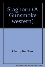Staghorn (Gunsmoke Westerns.)