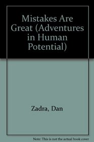 Mistakes Are Great (Adventures in Human Potential)