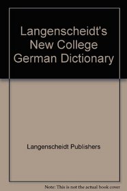 Langenscheidt's New College German Dictionary