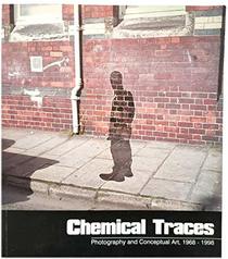 Chemical traces: Photography and conceptual art, 1968-1998
