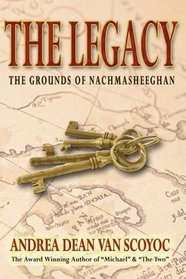 The Legacy - The Grounds of NACHMASHEEGHAN