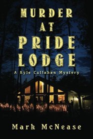 Murder at Pride Lodge (Kyle Callahan, Bk 1)