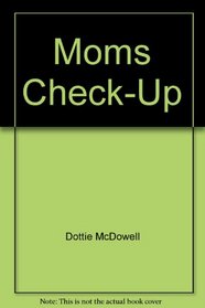 Moms Check-Up: