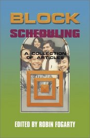 Block Scheduling: A Collection of Articles