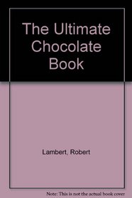 The Ultimate Chocolate Book