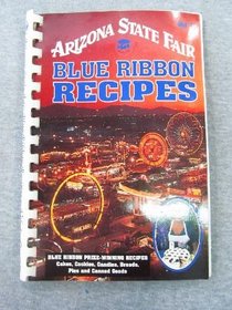 Arizona State Fair Blue Ribbon Recipes