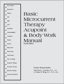 Basic Microcurrent Therapy: Acupoint & Body Work Manual