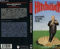Hitchcock Prsente -Histoires a Faire Peur (Hitchcock prsente/Presses Pocket, #2369)
