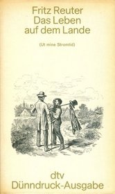Das Leben auf dem Lande (Ut mine Stromtid) (German Edition)