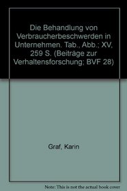 Die Behandlung von Verbraucherbeschwerden in Unternehmen (Beitrage zur Verhaltensforschung) (German Edition)