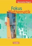 Fokus Mathematik 9. Jahrgangsstufe. Schlerbuch. Gymnasium Bayern