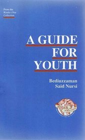 A Guide for Youth (from the Risale-i Nur Collection)