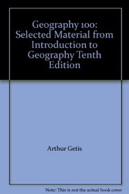 Geography 100: Selected Material from Introduction to Geography Tenth Edition