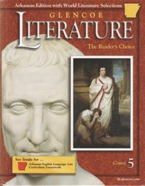 Glencoe Literature: The Readers Choice - Arkansas Edition (Course 5 Students Edition)