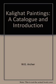 Kalighat Paintings: A Catalogue and Introduction