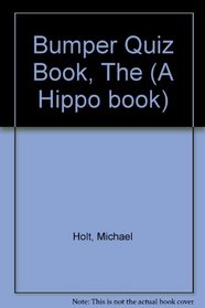Bumper Quiz Book (A Hippo book)