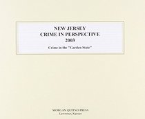New Jersey Crime in Perspective 2003: Crime in the 