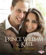 Prince William & Kate: A Royal Romance (Gateway Biographies)