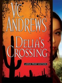 Delia's Crossing (Delia, Bk 1) (Large Print)