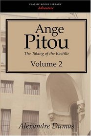 Ange Pitou: The Taking of the Bastille. Vol. 2
