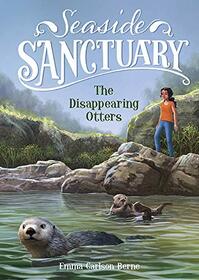 The Disappearing Otters (Seaside Sanctuary)