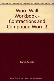 Word Wall Workbook - Contractions and Compound Words!: Skill Based Worksheets and Reproducible Word Cards for Each Group of Words!