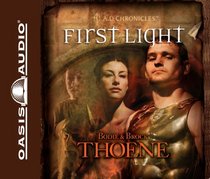 First Light (A.D. Chronicles, Bk 1) (Audio CD) (Unabridged)