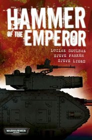 Hammer of the Emperor: An Imperial Guard Omnibus