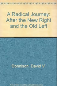 A Radical Agenda: After the New Right and the Old Left