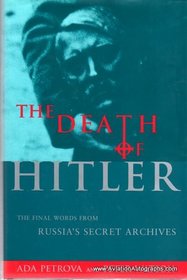 The death of Hitler: The final words from Russia's secret archives