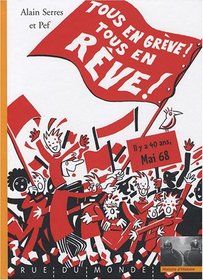 Tous en greve ! tous en reve ! (French Edition)
